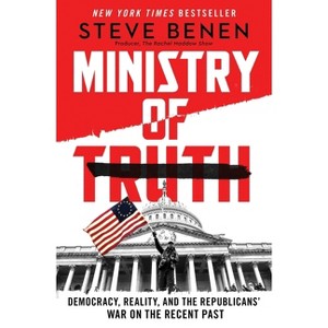 Ministry of Truth - by Steve Benen - 1 of 1