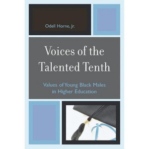 Voices of the Talented Tenth - by  Odell Horne (Paperback) - 1 of 1