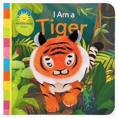 Smithsonian Kids I Am a Tiger - (Finger Puppet Board Book Smithsonian Kids) by  Jaye Garnett (Board Book)