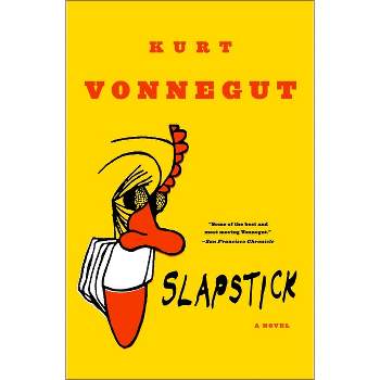 Slapstick or Lonesome No More! - by  Kurt Vonnegut (Paperback)
