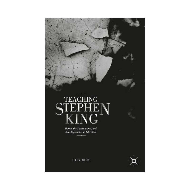 Teaching Stephen King - by  A Burger (Hardcover), 1 of 2