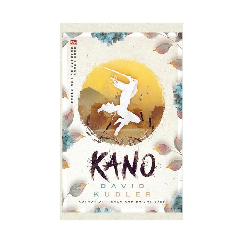 Kano - (Seasons of the Sword) by  David Kudler (Hardcover), 1 of 2