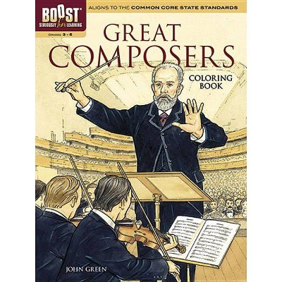 Great Composers Coloring Book - (Boost: Seriously Fun Learning) (Paperback)