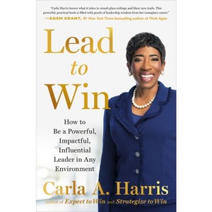 Lead to Win - by  Carla A Harris (Hardcover) - 1 of 1