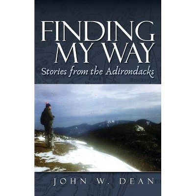 Finding My Way - by  John W Dean (Paperback)