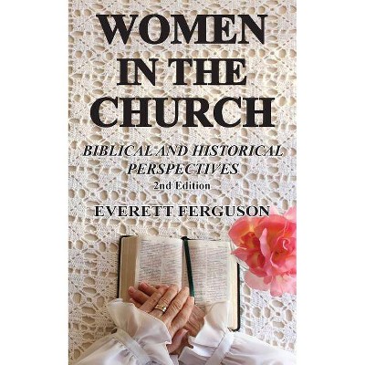 Women in the Church - 2nd Edition by  Everett Ferguson (Paperback)