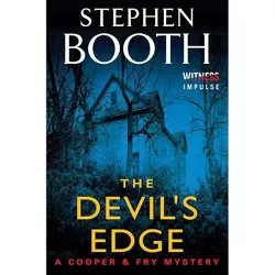 The Devil's Edge - (Cooper & Fry Mysteries) by  Stephen Booth (Paperback)