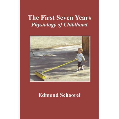 The First Seven Years - by  Edmond Schoorel (Paperback)