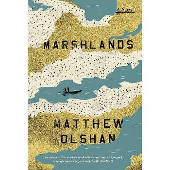 Marshlands - by  Matthew Olshan (Paperback)
