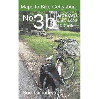 Maps to Bike Gettysburg No. 3b - by  Sue Thibodeau (Paperback)