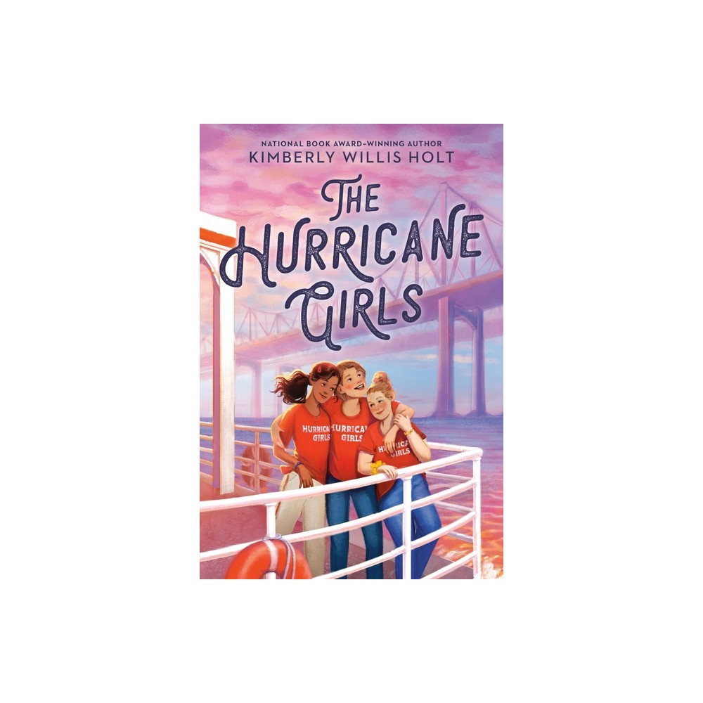 The Hurricane Girls - by Kimberly Willis Holt (Hardcover)