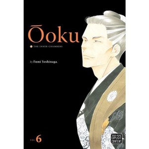 Ôoku: The Inner Chambers, Vol. 6 - by  Fumi Yoshinaga (Paperback) - 1 of 1