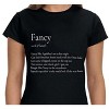 Women's Definition "Fancy Like" Text Adult Funny Humor T-Shirt - 2 of 3