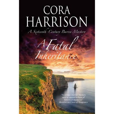 A Fatal Inheritance - (Burren Mystery) by  Cora Harrison (Paperback)