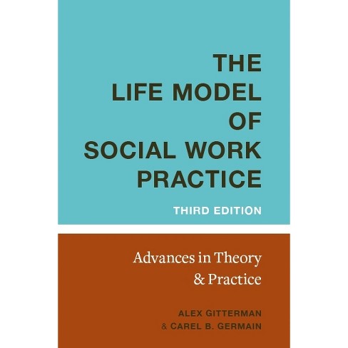 Life Model of Social Work Practice - 3rd Edition by  Alex Gitterman & Carel Germain (Hardcover) - image 1 of 1