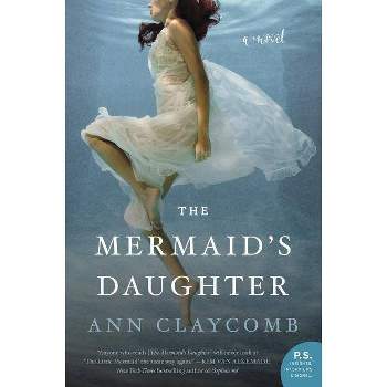 The Mermaid's Daughter - by  Ann Claycomb (Paperback)