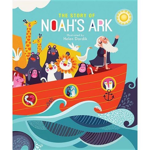 The Story Of Noah S Ark By Helen Dardik Board Book Target