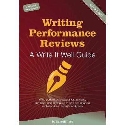 Writing Performance Reviews - by  Natasha Terk (Paperback)