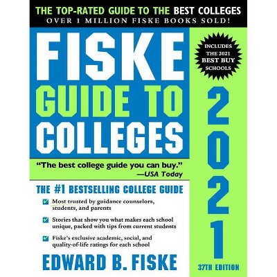  Fiske Guide to Colleges 2021 - 37th Edition by  Edward Fiske (Paperback) 