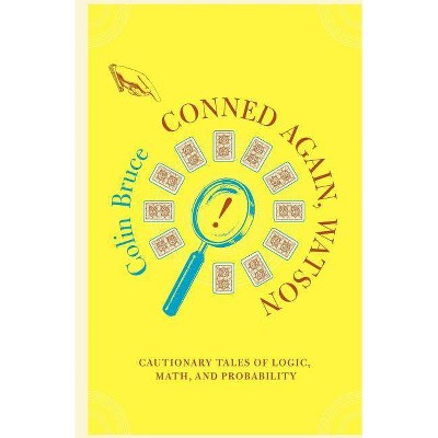 Conned Again, Watson - by  Colin Bruce (Paperback)