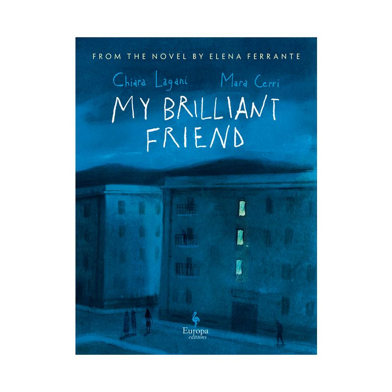 My Brilliant Friend: The Graphic Novel - (Hardcover), 1 of 2