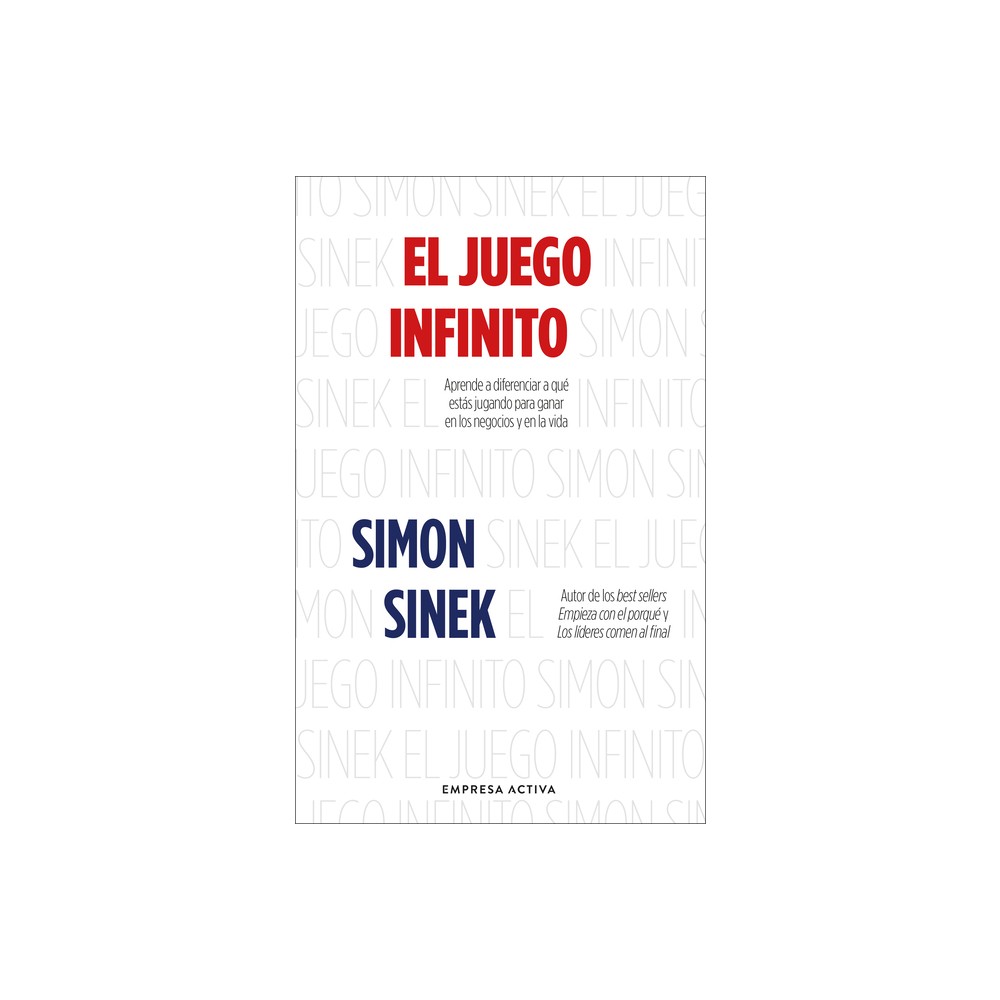 Juego Infinito, El - by Simon Sinek (Paperback)