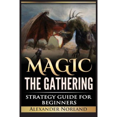 Magic The Gathering - by  Alexander Norland (Paperback)