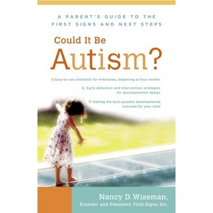 Could It Be Autism? - by  Nancy Wiseman (Paperback) - 1 of 1