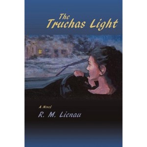 The Truchas Light - by  R M Lienau & Richard M Lienau (Paperback) - 1 of 1