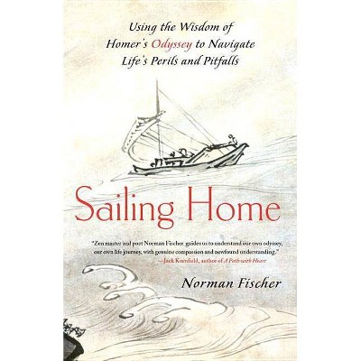 Sailing Home - by  Norman Fischer (Paperback)