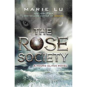 The Rose Society - (Young Elites) by  Marie Lu (Hardcover)