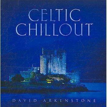 David Arkenstone - Celtic Chillout (CD)