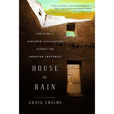 House of Rain - by  Craig Childs (Paperback)