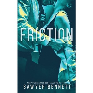 Friction - by  Sawyer Bennett (Paperback) - 1 of 1