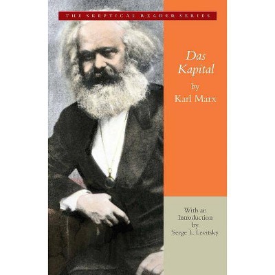 Das Kapital - (Skeptical Reader) Abridged by  Karl Marx (Paperback)