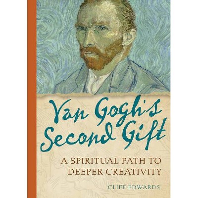  Van Gogh's Second Gift - by  Cliff Edwards (Paperback) 