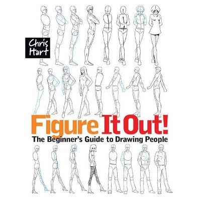 Figure It Out! - (Christopher Hart Figure It Out!) by  Christopher Hart (Paperback)