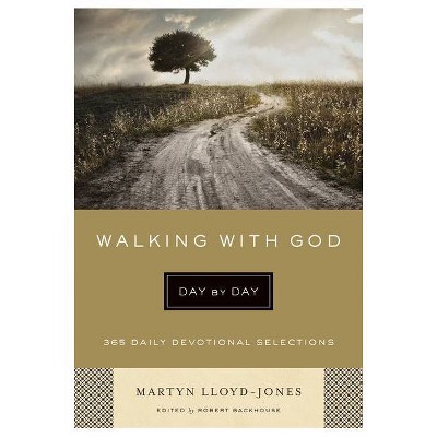 Walking with God Day by Day - by  Martyn Lloyd-Jones (Paperback)