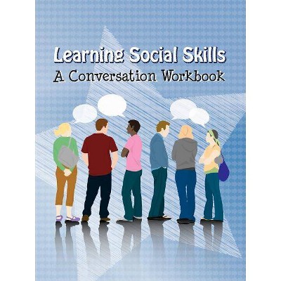 Learning Social Skills - A Conversation Workbook - by  Publications Do2learn Publications & Do2learn Publications (Paperback)