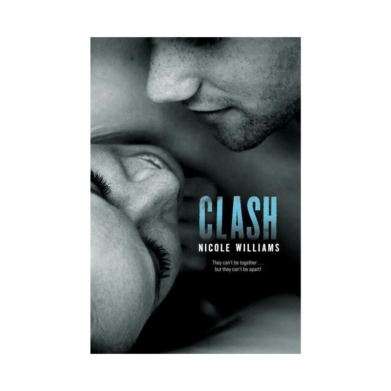 Clash - (Crash) by  Nicole Williams (Paperback), 1 of 2