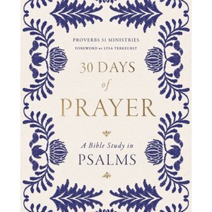 30 Days of Prayer - by  Proverbs 31 Ministries (Paperback) - 1 of 1