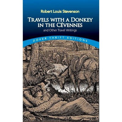 Travels with a Donkey in the Cévennes - (Dover Thrift Editions) by  Robert Louis Stevenson (Paperback)