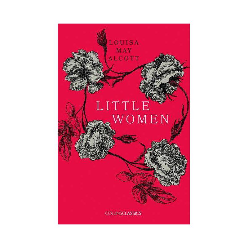 Little Women - (Collins Classics) by  Louisa May Alcott (Paperback), 1 of 2
