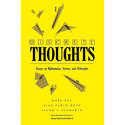 Discrete Thoughts - 2nd Edition by  Mark Kac & Gian-Carlo Rota & Jacob T Schwartz (Paperback)