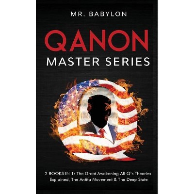 QAnon Master Series - by  Babylon (Hardcover)