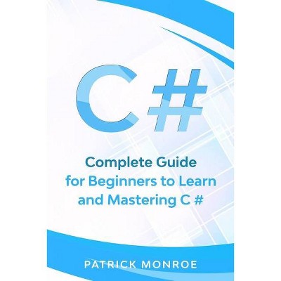 C# - by  Patrick Monroe (Paperback)