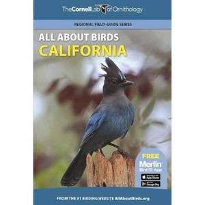 All about Birds California - (Cornell Lab of Ornithology) by  Cornell Lab of Ornithology (Paperback) - 1 of 1