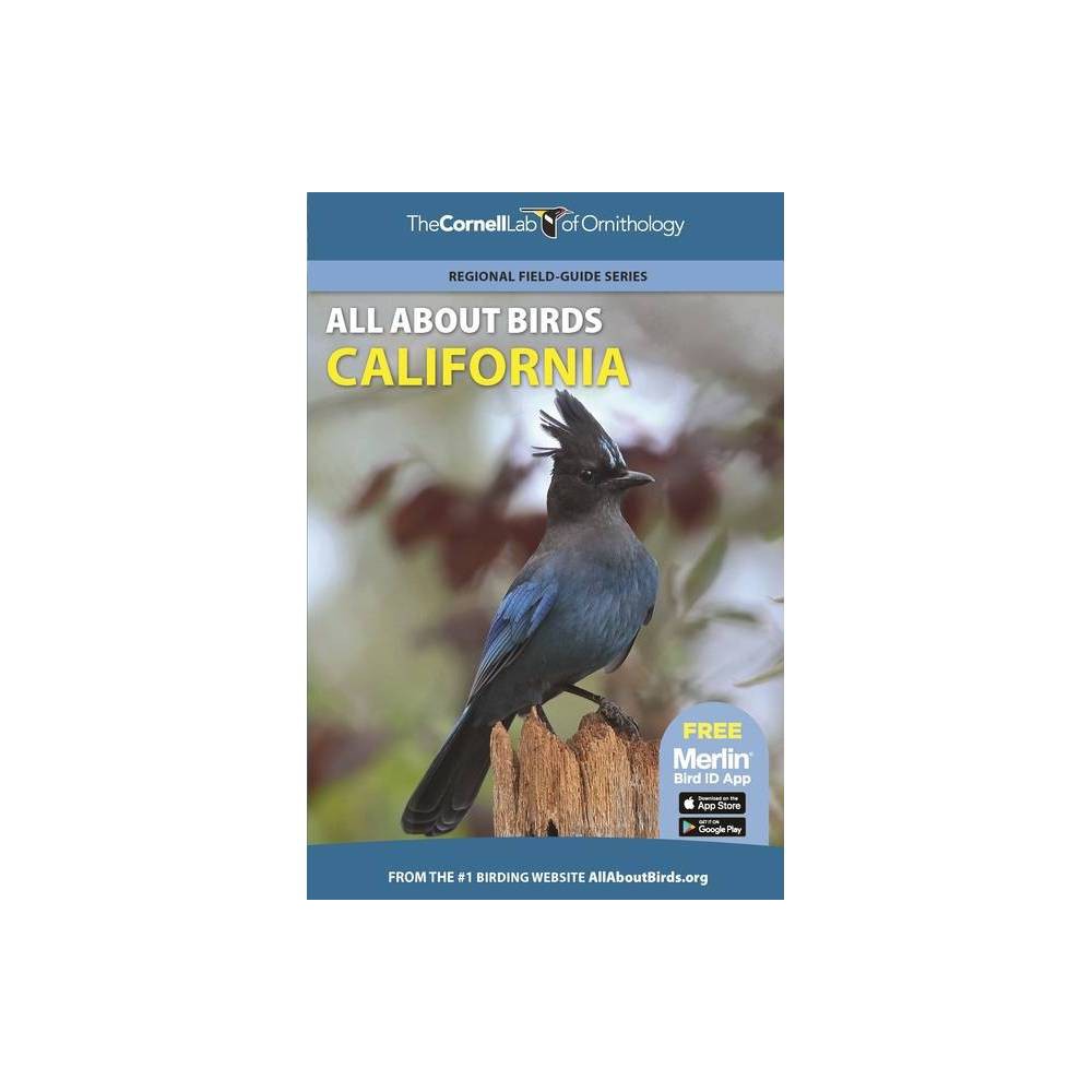 ISBN 9780691990057 product image for All about Birds California - (Cornell Lab of Ornithology) by Cornell Lab of Orni | upcitemdb.com