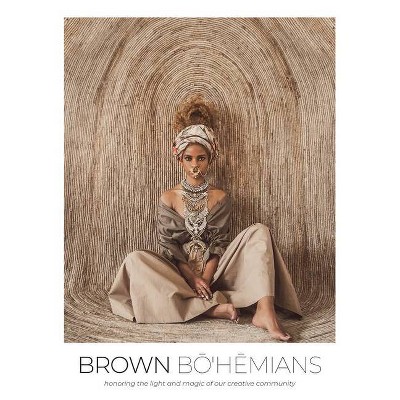 Brown Bohemians - by  Vanessa Coore Vernon & Morgan Ashley (Hardcover)