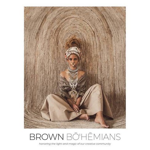 Brown Bohemians - by Vanessa Coore Vernon & Morgan Ashley (Hardcover)